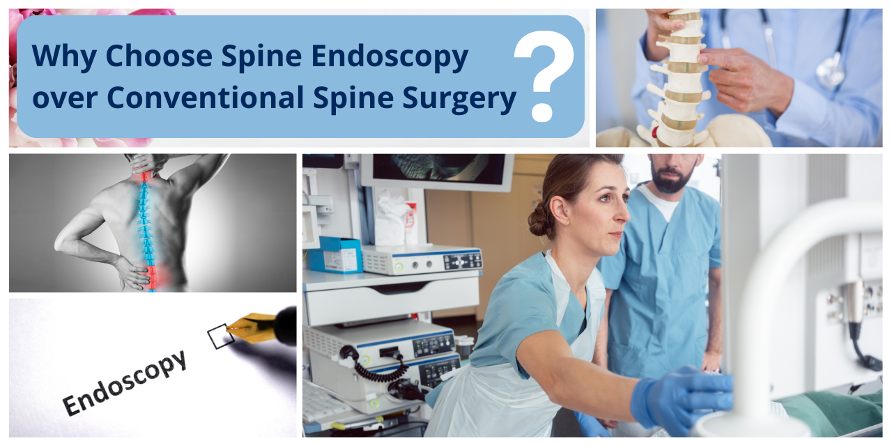 Why Choose Spine Endoscopy over Conventional Spine Surgery