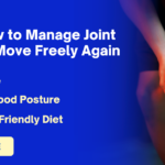Live Pain-Free: Easy Steps to Manage Joint Discomfort Well