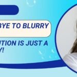 From Blurry Vision to Clear Sight: Knowing When It's Time for Glasses