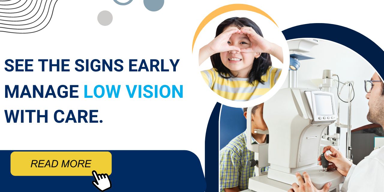 Low Vision in Children: Early Signs and How to Manage It