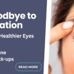 Say Goodbye to Eye Irritation: Easy Steps to Healthier Eyes