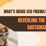What Are Eco-Friendly Eyeglasses Made Of ? Secrets Behind Sustainable Frames