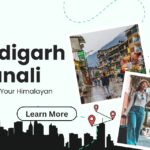 Chandigarh to Manali: A Simple Guide to the Adventure of the Himalayas