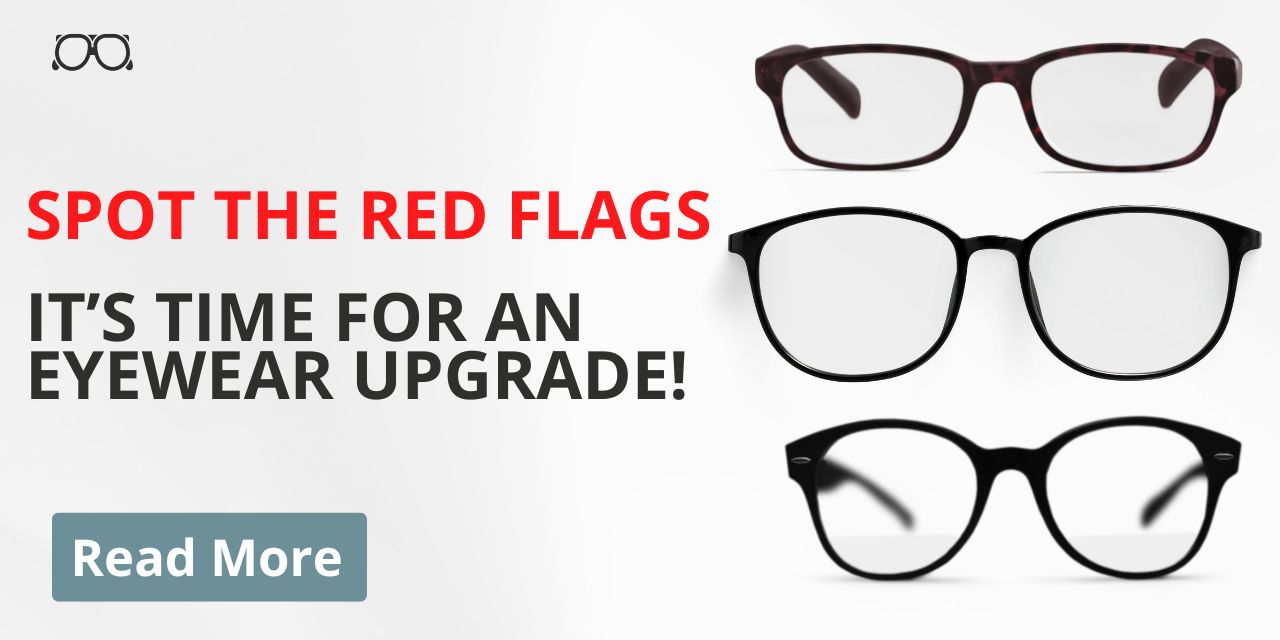 5 Signs It's Time to Replace Your Eyeglasses: Don't Ignore These Red Flags!