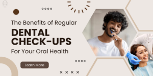 Regular Dental Check-ups