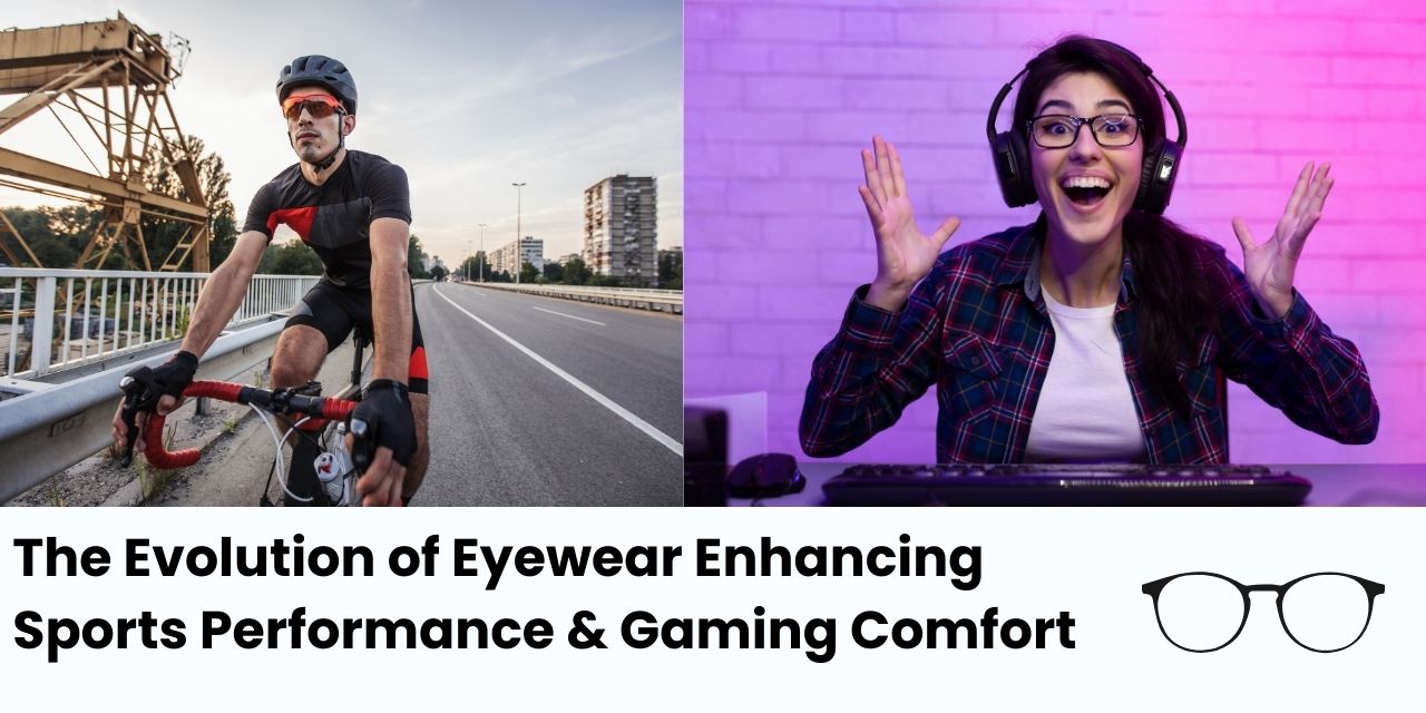 The Evolution of Eyewear: From Sports Performance to Gaming Comfort