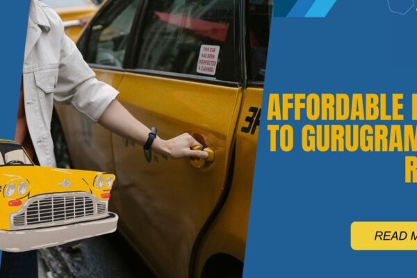 Affordable Kalka to Gurugram Taxi Rides: Best Price Guarantee