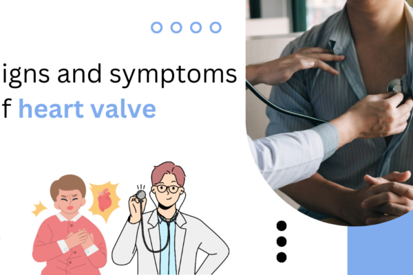 Signs and symptoms of heart valve problems