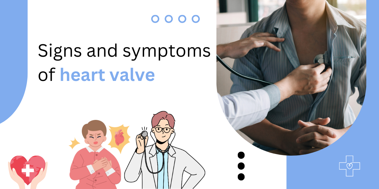 Signs and symptoms of heart valve problems