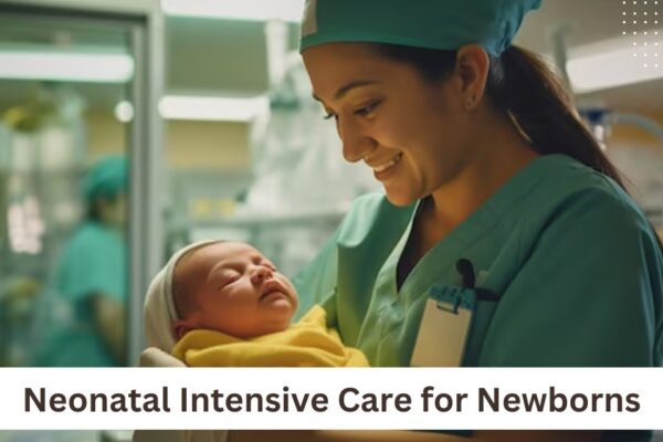 What Is Neonatal Intensive Care and Why Is It Crucial for Newborns?