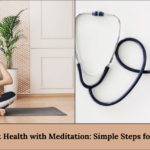 Meditation for better heart health and a stronger cardiovascular system