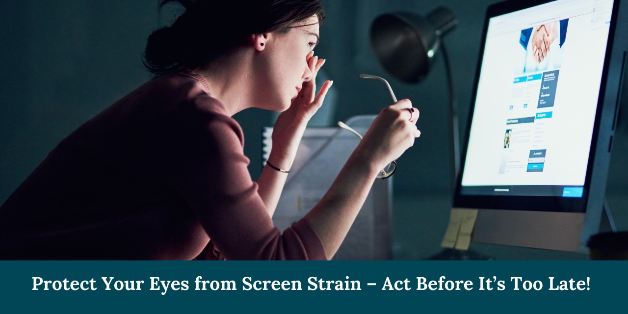 Screen Time and Dry Eyes – Causes and Prevention