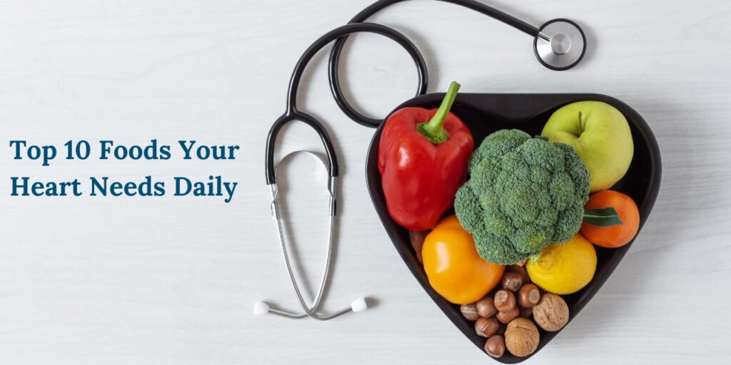 Top 10 Heart-Healthy Foods