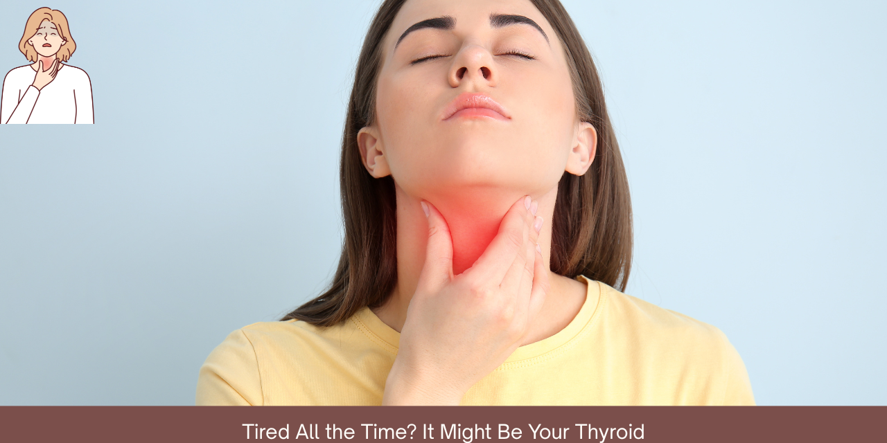 signs of thyroid problems in daily life – constant fatigue and exhaustion